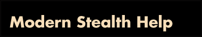 Modern Stealth Help