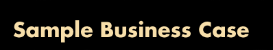 Sample Business Case