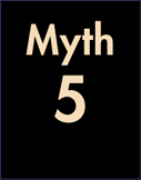 Myth 5